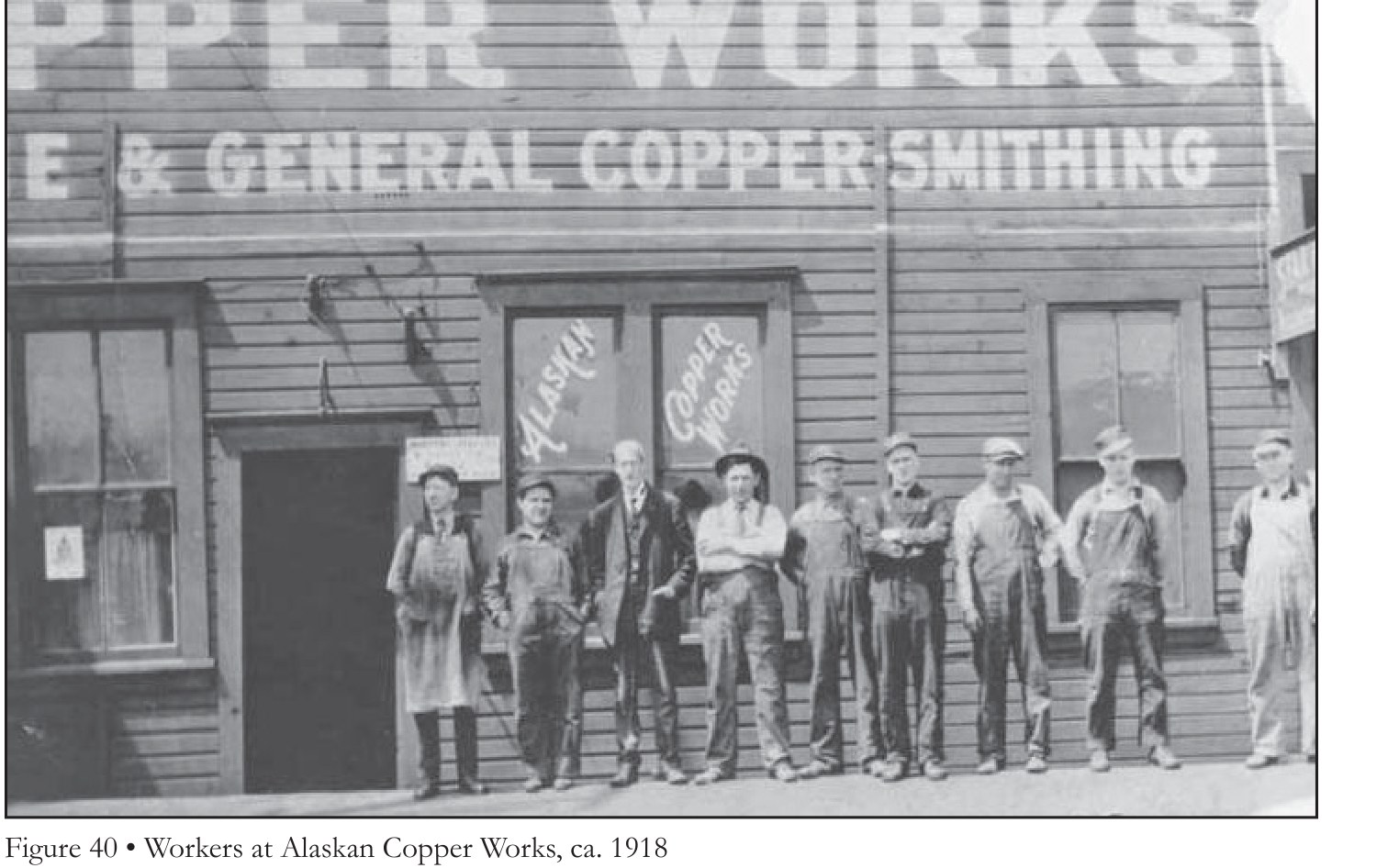 The building's copper era origins, Alaskan Copper Works around 1918